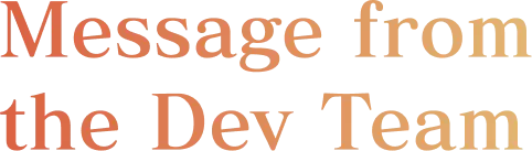Message from the Dev Team